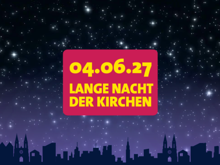 Lange Nacht der Kirchen 2027