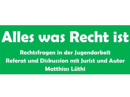Weiterbildungsabend "Alles was Recht ist"