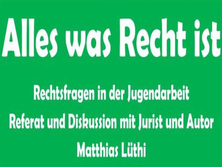Rechtsfragen in der Jugendarbeit