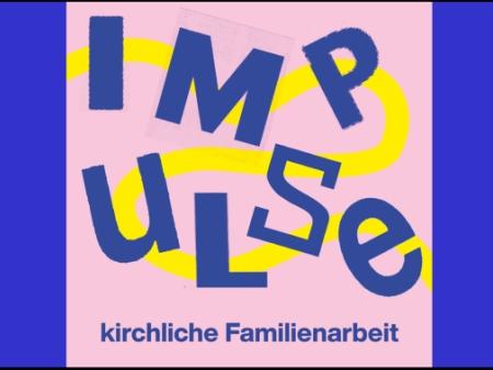 Impulse kirchliche Familienarbeit